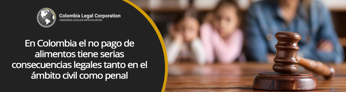 Consecuencias Penales por el No Pago de Alimentos en Colombia