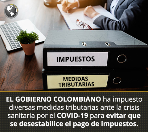 Estas son las Medidas Tributarias Adoptadas Durante la Emergencia Sanitaria por el COVID-19 en Colombia. Firma Medidas Tributarias Adoptadas Durante la Emergencia Sanitaria por el COVID-19 en Colombia.