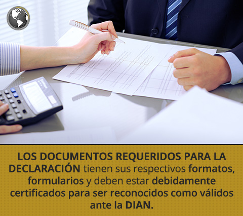 Los documentos requeridos para la declaración tienen sus respectivos formatos, formularios y deben estar debidamente certificados para ser reconocidos como válidos ante la Dian. Declaración de Impuestos Sobre la Renta en Personas Naturales en Colombia.
