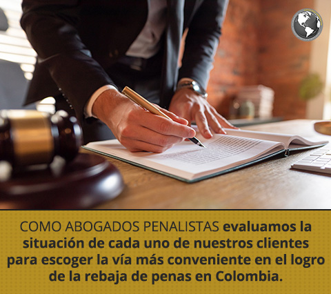 Conoce cómo conseguir la rebaja de penas en Colombia. Abogado Penalista Estudia La Rebaja de Penas en Colombia.