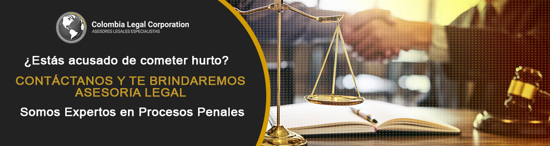 En Colombia Legal Corporation están los mejores abogados penalistas del país especializados en casos de hurto
