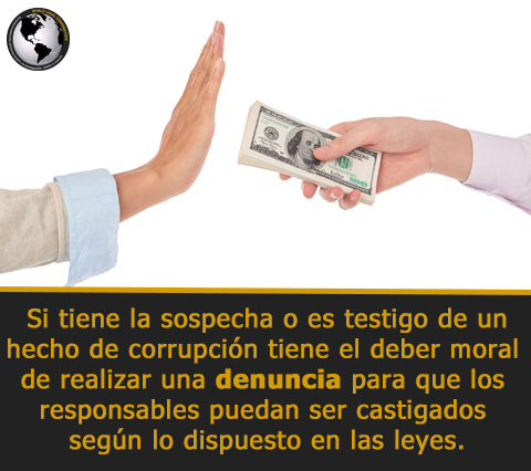 Si es testigo de un hecho de corrupción tiene el deber moral de realizar una denuncia.