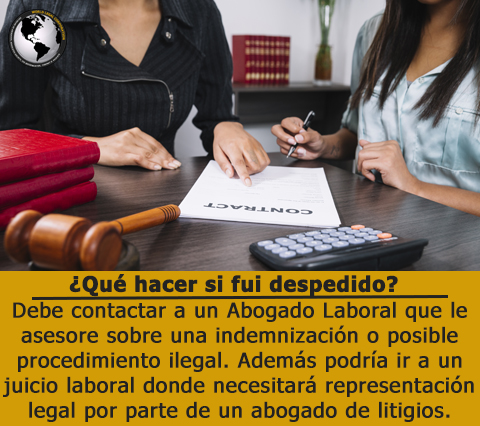 Puede contactar un Abogado de Derecho Laboral en caso de ser despedido.