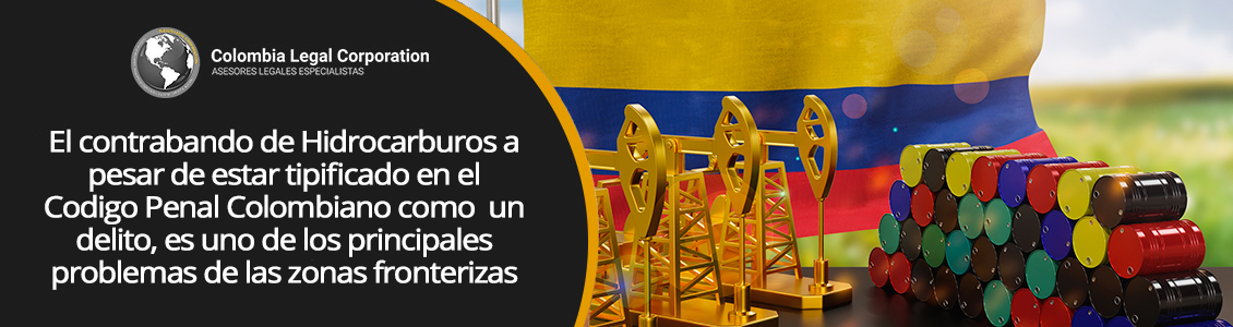 ¿Qué es el Contrabando de Hidrocarburos en Colombia?