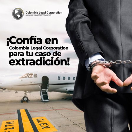 persona esposada siendo extraditada colombia legal corp