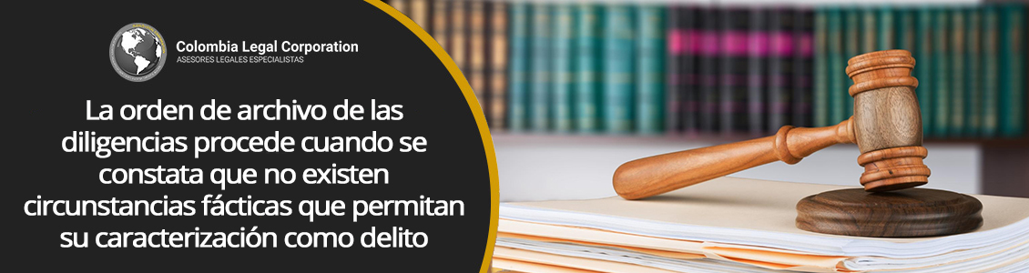 ¿Quién puede solicitar el archivo de un proceso penal en Colombia?