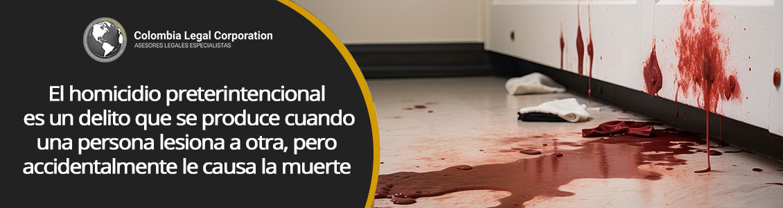 Homicidio Preterintencional en Colombia