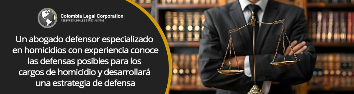 Abogado para Caso de Homicidio en Bogot